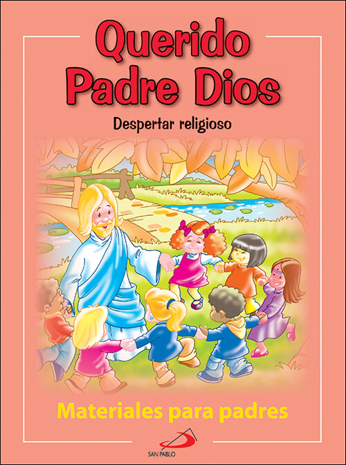 QUERIDO PADRE DIOS - GUIA DE PADRES