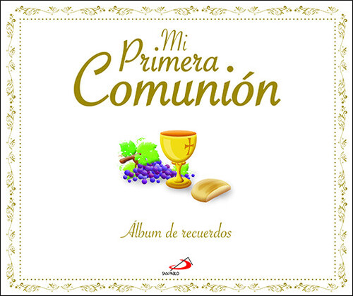 MI PRIMERA COMUNION. ALBUM DE RECUERDOS