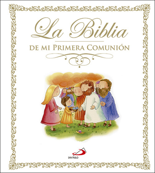 BIBLIA DE MI PRIMERA COMUNION, LA
