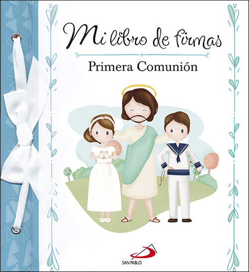 MI LIBRO DE FIRMAS. PRIMERA COMUNION (AZUL)