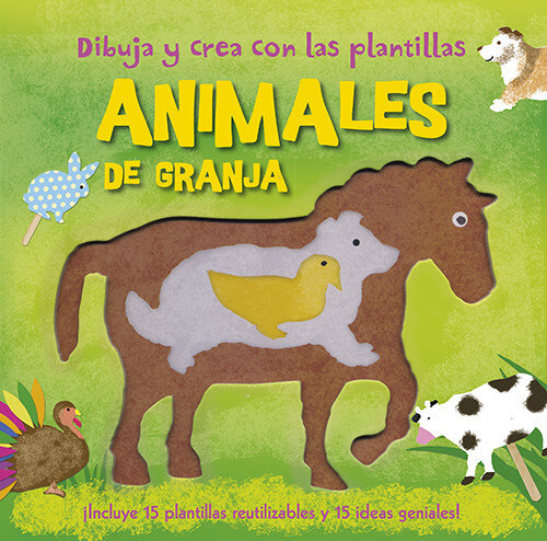 ANIMALES DE GRANJA. DIBUJA Y CREA CON PLANTILLAS