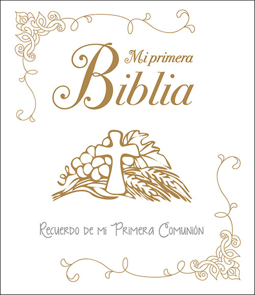 MI PRIMERA BIBLIA. UNA HISTORIA DE AMOR