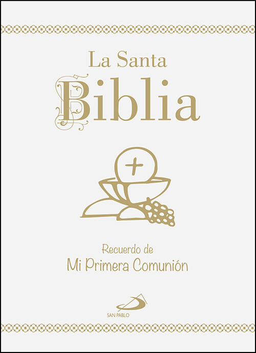 SANTA BIBLIA, LA. RECUERDO DE MI PRIMERA COMUNION