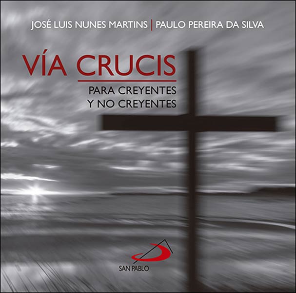 VIA CRUCIS PARA CREYENTES Y NO CREYENTES