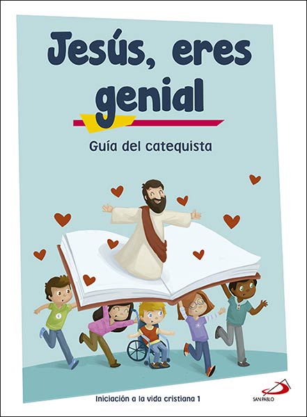 JESUS, ERES GENIAL (GUIA DEL CATEQUISTA)