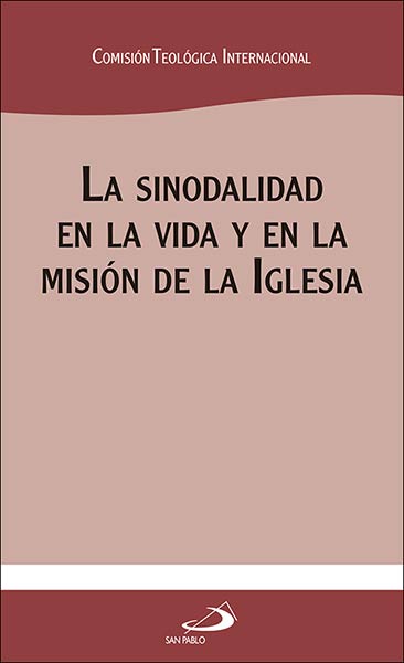 SINODALIDAD EN LA VIDA Y EN LA MISION DE LA IGLESIA, LA