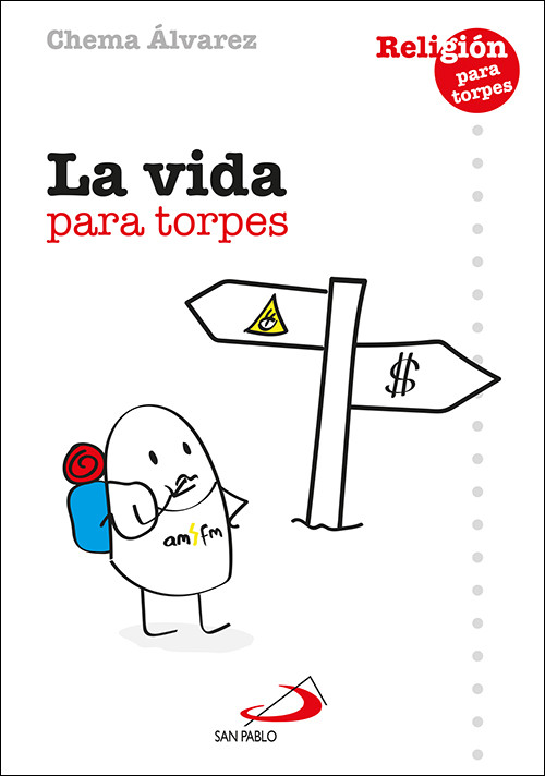 VIDA PARA TORPES, LA