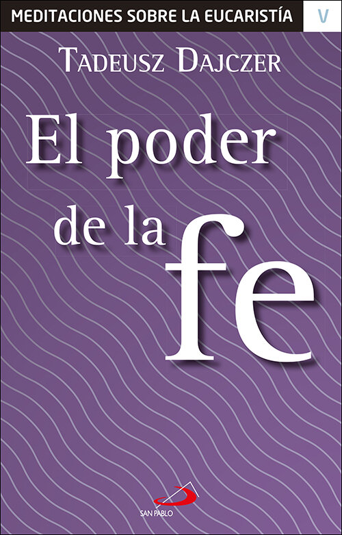 PODER DE LA FE, EL