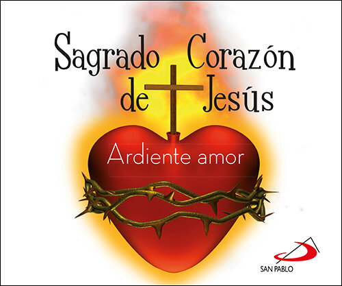 SAGRADO CORAZON DE JESUS ARDIENTE AMOR