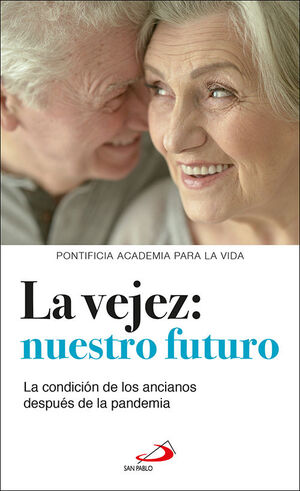 VEJEZ: NUESTRO FUTURO , LA