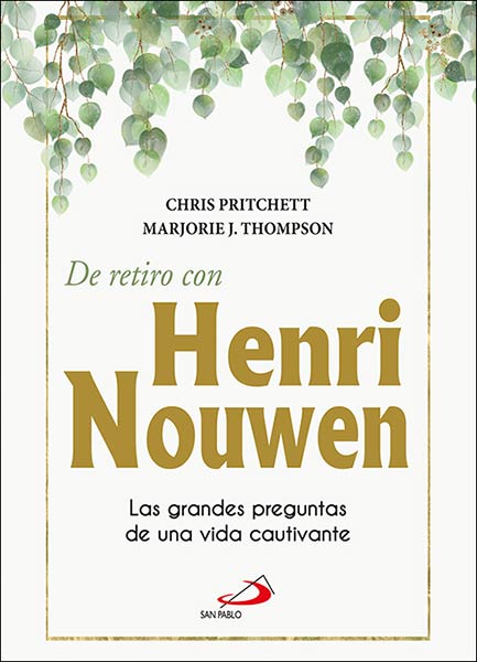 DE RETIRO CON HENRY NOUWEN