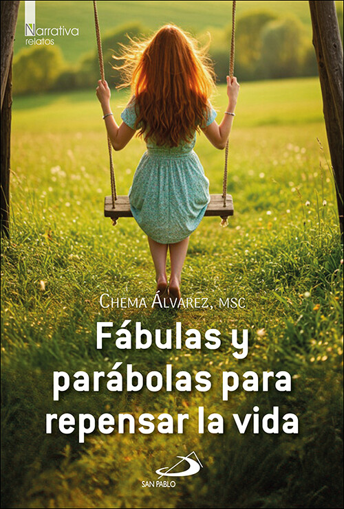 FABULAS Y PARABOLAS PARA REPENSAR LA VIDA
