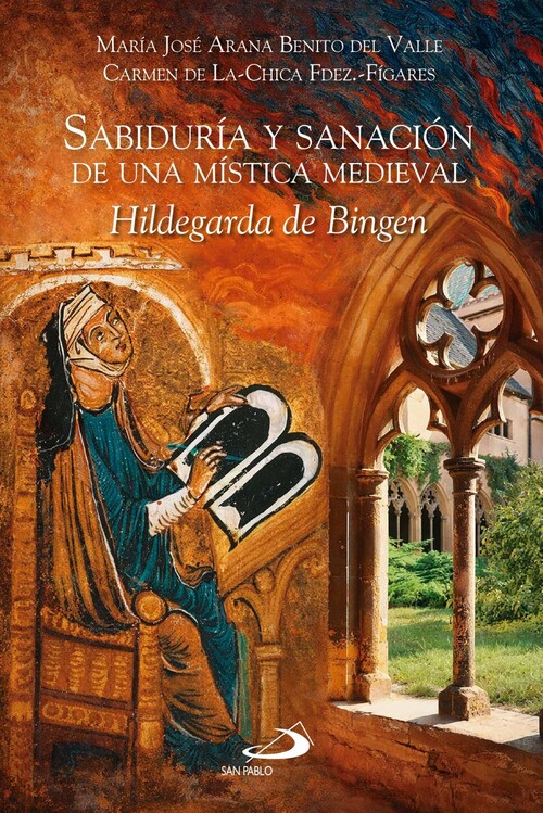 SABIDURIA Y SANACION DE UNA MISTICA MEDIEVAL