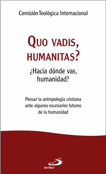 QUO VADIS, HUMANITAS?