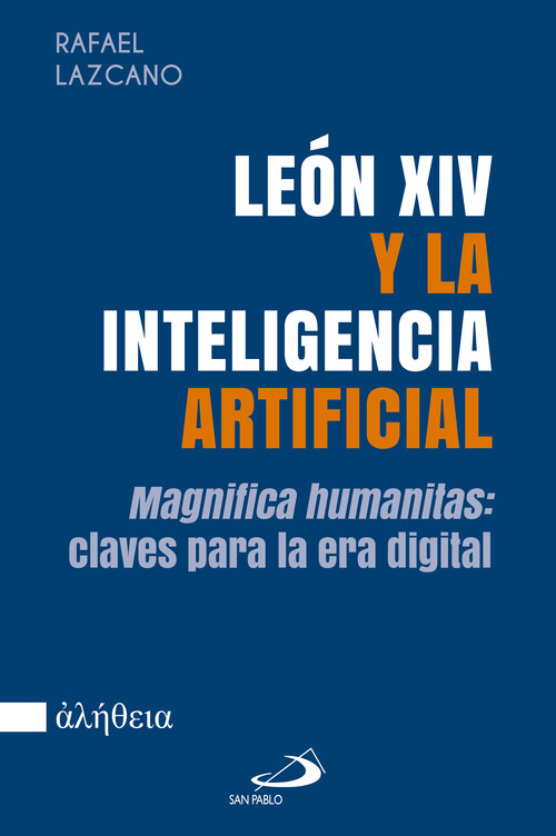 LEON XIV Y LA INTELIGENCIA ARTIFICAL