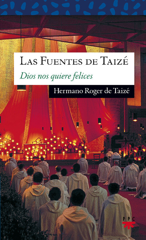 FUENTES DE TAIZE. AMOR DE TODO AMOR, LAS