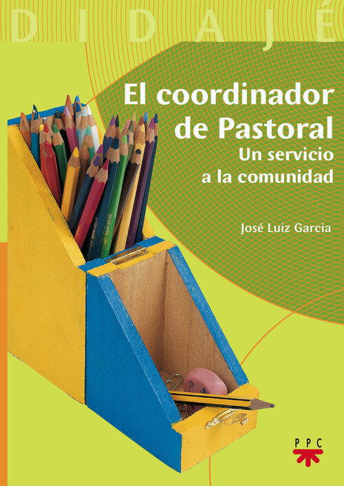 COORDINADOR DE PASTORAL, EL