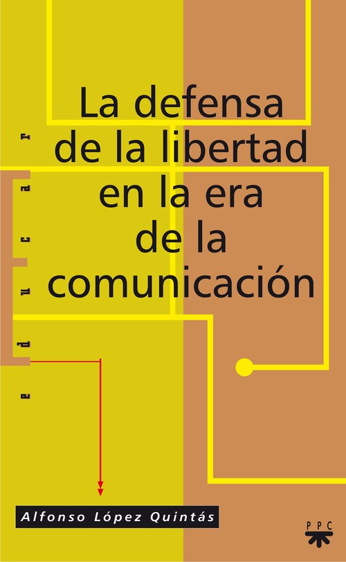 DEFENSA DE LA LIBERTAD EN LA ERA DE LA COMUNICACION, LA