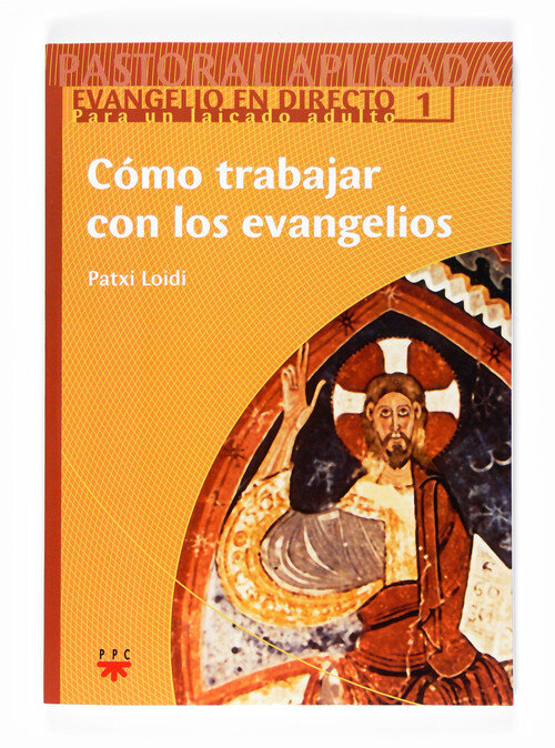 COMO TRABAJAR CON LOS EVANGELIOS