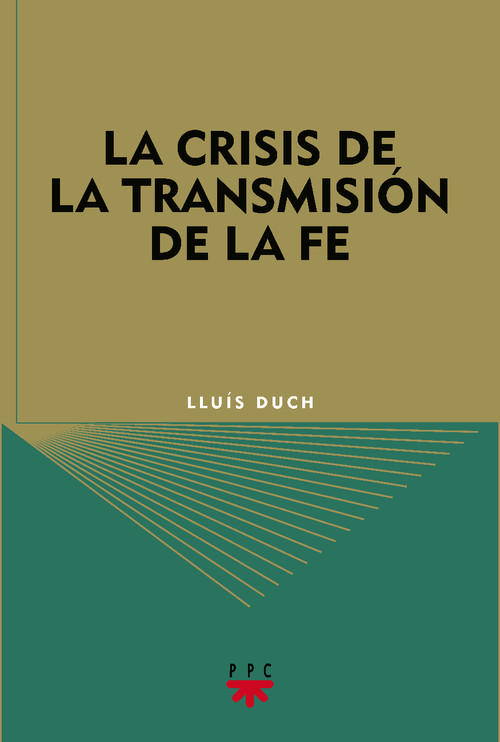 CRISIS DE LA TRANSMISION DE LA FE,LA