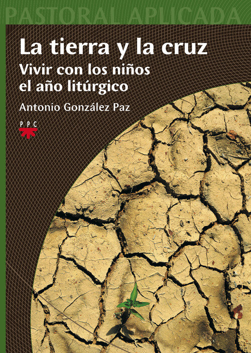 TIERRA Y LA CRUZ, LA