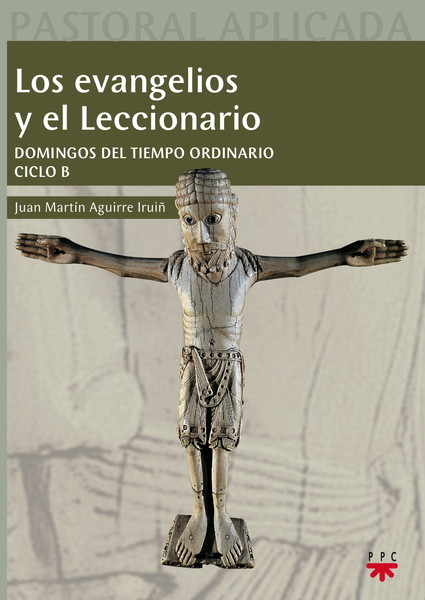 EVANGELIOS Y EL LECCIONARIO, LOS - CICLO B