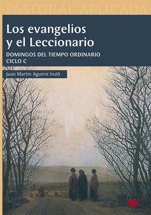 EVANGELIOS Y EL LECCIONARIO, LOS - CICLO C