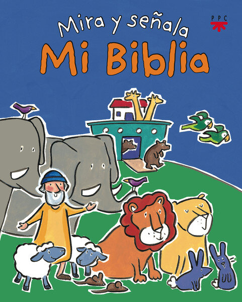 MI BIBLIA. MIRA Y SE�ALA