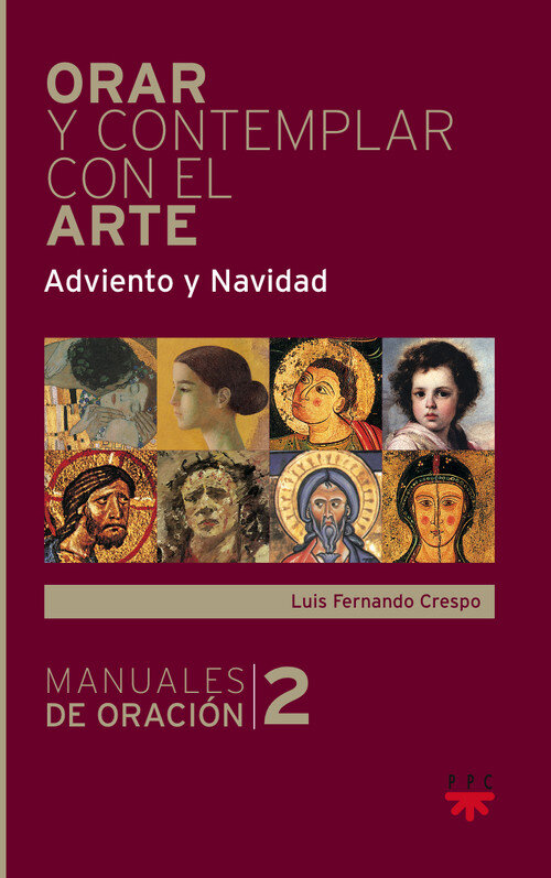 ORAR Y CONTEMPLAR CON EL ARTE, ADVIENTO Y NAVIDAD