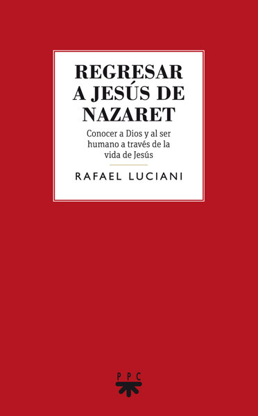 REGRESAR A JESUS DE NAZARET