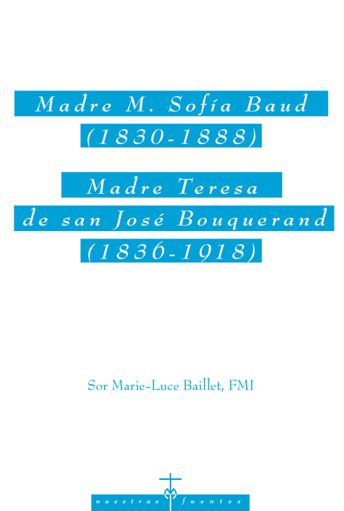 MADRE M, SOFIA BAUD (1830-1888), MADRE TERESA DE SAN JOSE BO