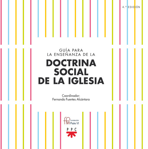 GUIA PARA LA ENSE�ANZA DE LA DOCTRINA SOCIAL DE LA IGLESIA