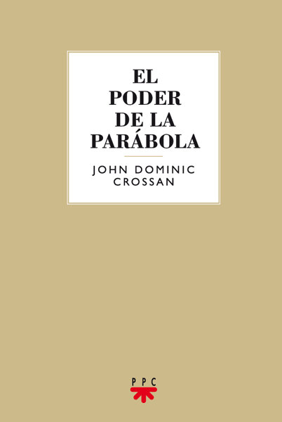 PODER DE LA PARABOLA, EL