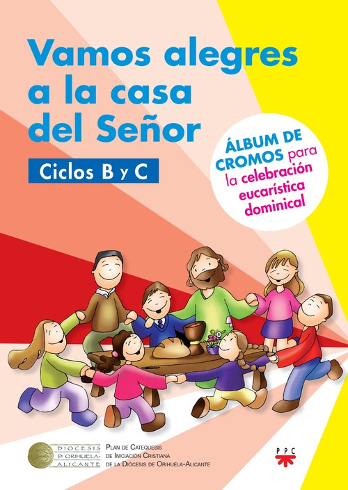 VAMOS ALEGRES A LA CASA DEL SE�OR, CICLOS B Y C [AGUACLARA]