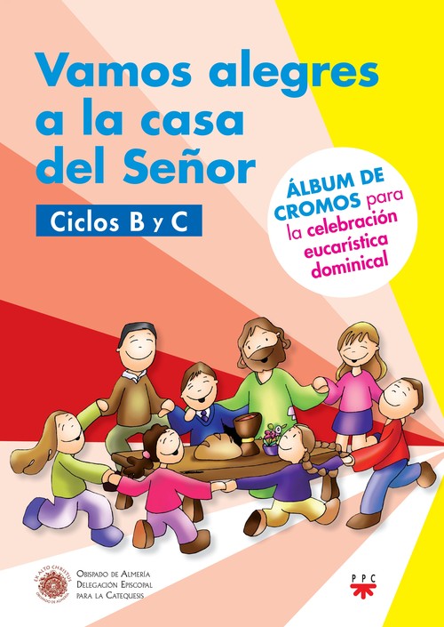 VAMOS ALEGRES A LA CASA DEL SE�OR, CICLOS B Y C [ALMERIA]