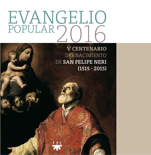 EVANGELIO POPULAR 2016, SAN FELIPE NERI