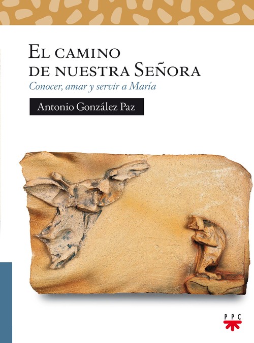 CAMINO DE NUESTRA SE�ORA, EL