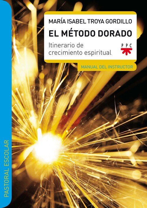 METODO DORADO MANUAL DEL INSTRUCTOR,EL