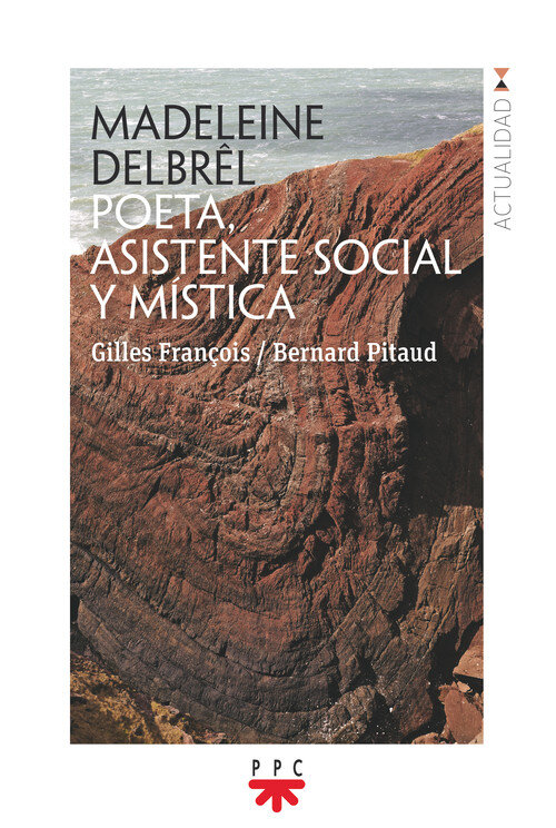 MADELEINE DELBROL, POETA, ASISTENTE SOCIAL Y MISTICA