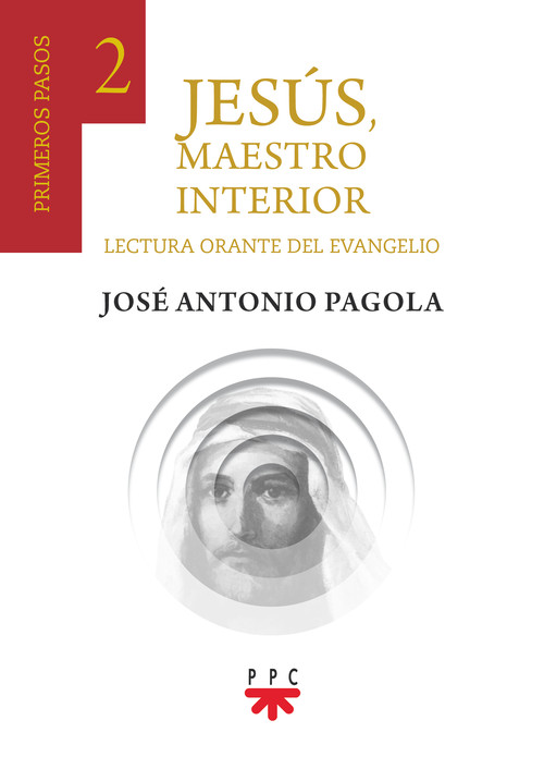JESUS, MAESTRO INTERIOR 2. PRIMEROS PASOS