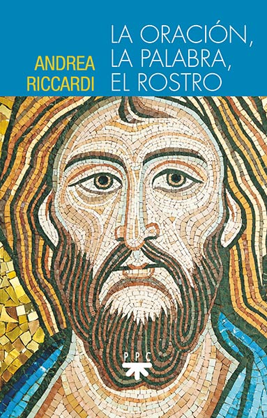 ORACION, LA PALABRA, EL ROSTRO, LA
