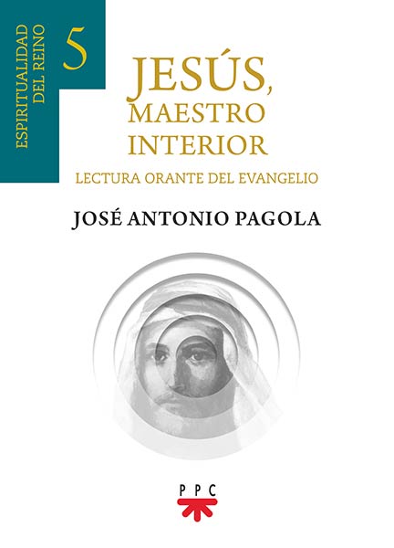 JESUS, MAESTRO INTERIOR 5. ESPIRITUALIDAD DEL REINO
