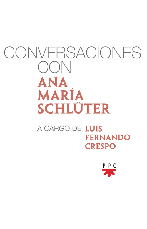 CONVERSACIONES CON ANA MARIA SCHLUTER