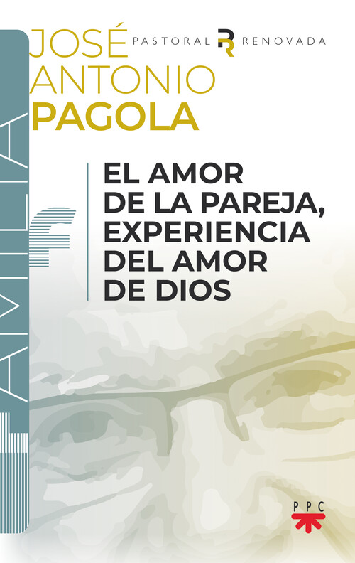 AMOR DE LA PAREJA, EL. EXPERIENCIA DEL AMOR DE DIOS