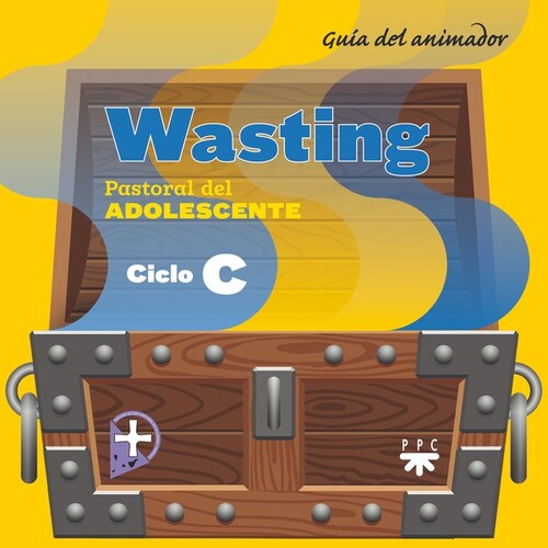 WASTING. CICLO A. GUIA DEL ANIMADOR