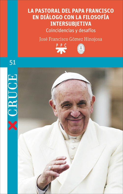 PASTORAL DEL PAPA FRANCISCO EN DIALOGO CON LA FILOSOFIA INTE