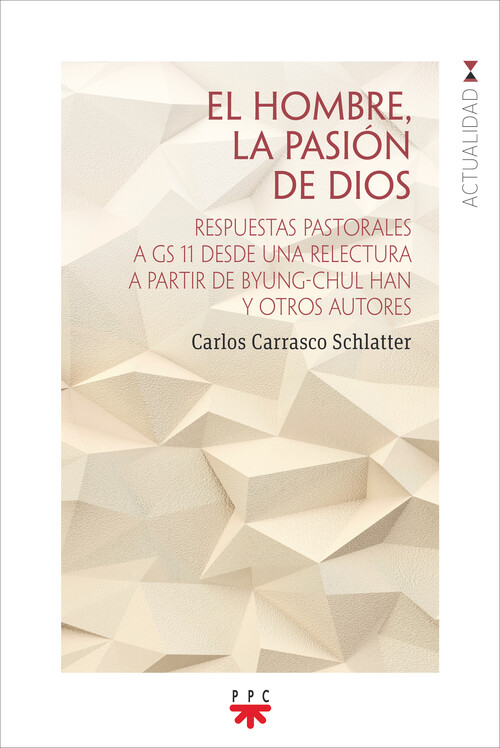 HOMBRE, LA PASION DE DIOS, EL