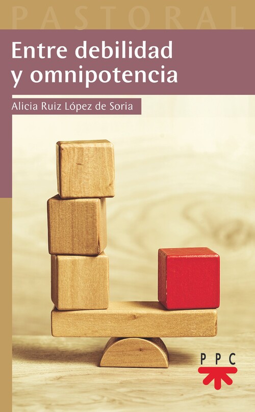 ENTRE DEBILIDAD Y OMNIPOTENCIA