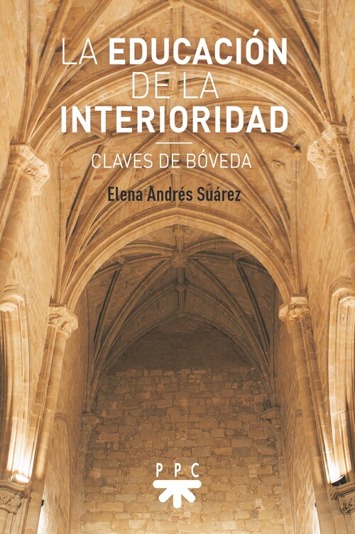 EDUCACION DE LA INTERIORIDAD, LA