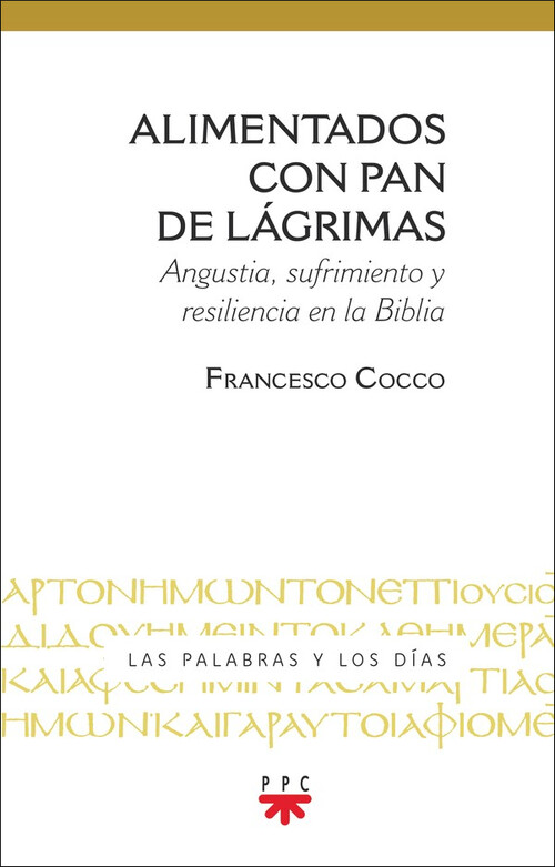 ALIMENTADOS CON PAN DE LAGRIMAS